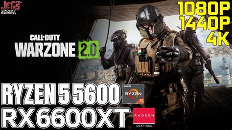 Call Of Duty Warzone 2 0 Ryzen 5 5600 RX 6600 XT 1080p 1440p