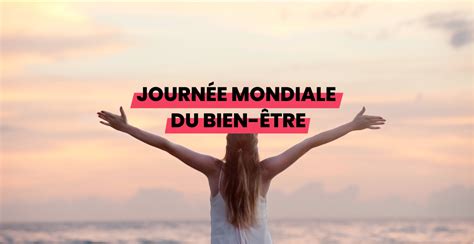 Journée Mondiale Du Bien être • Goodsesame