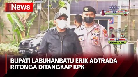 Bupati Labuhanbatu Erik Adtrada Ritonga Ditangkap Kpk Youtube