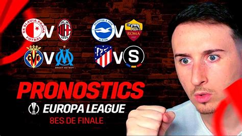 MES 8 PRONOSTICS EUROPA LEAGUE 1 8 Finale Retour YouTube