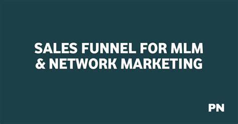 Sales Funnel For Mlm And Network Marketing 2025 A Comprehensive Guide