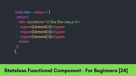 How To Create Stateless Functional Component React For Beginners