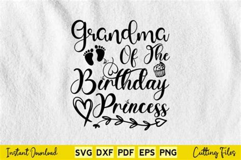 2 Grandma Of The Birthday Princess Svg Png Designs Graphics