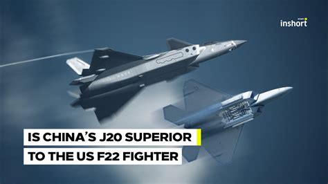 Is China S Stealthy J 20 Superior To The US F 22 J20 Vs F22 InShort