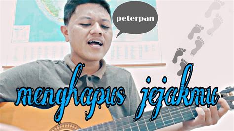 Peterpan Menghapus Jejakmu Akustik Cover By Tianstamford Youtube