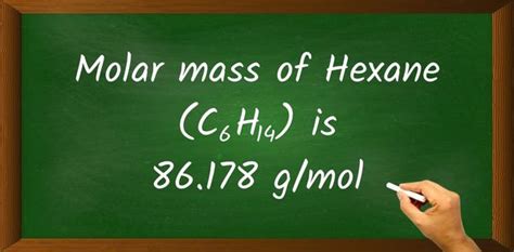 Hexane C6h14 Molar Mass With Calculations