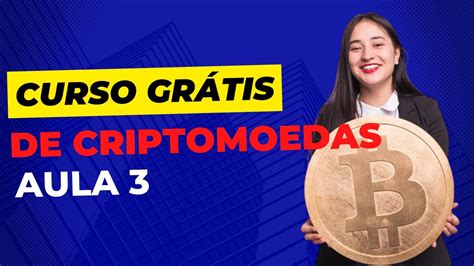 Curso Gr Tis De Criptomoedas A Melhor Estrat Gia Para Come Ar A Fazer