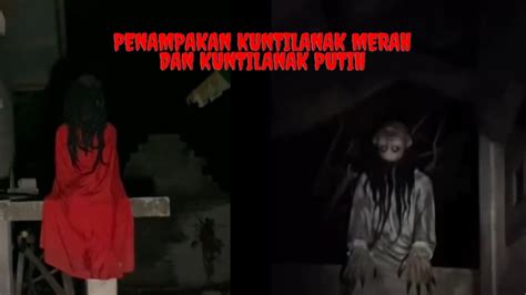 Penampakan Hantu Terjelas Dan Seram Kumpulan Video Penampakan Dari