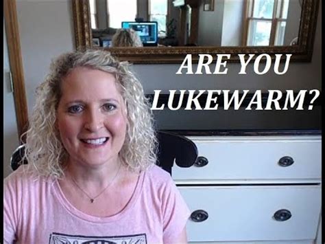 Are You Lukewarm Youtube