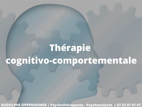 La thérapie cognitivo comportementale Rodolphe Oppenheimer