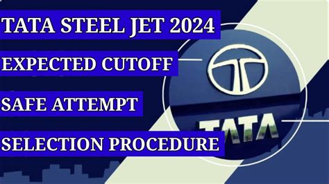 TATA STEEL JET 2024 CUTOFF SAFE ATTEMPT EXAM REVIEW RESULT UPDATE