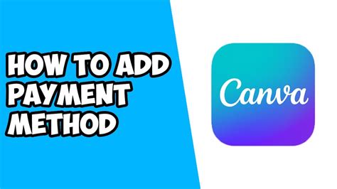 How To Add Payment Method To Canva Youtube