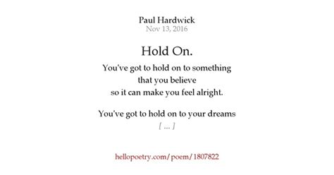 Hold On. by Paul Hardwick - Hello Poetry
