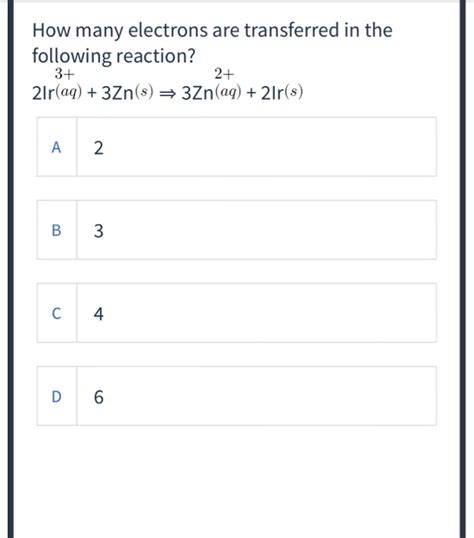 Solved How Many Electrons Are Transferred In The Following Chegg