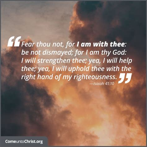 Fear Not I Am With Thee Oh Be Not Dismayed For I Am Thy God And