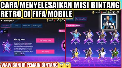 Cara Menyelesaikan Misi Bintang Retro Di Fifa Mobile Youtube