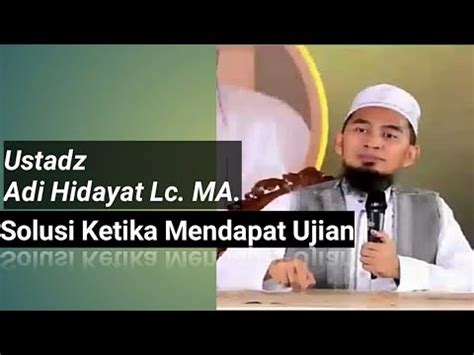 Cara Menghadapi Masalah Hidup Ustadz Adi Hidayat Lc Ma Youtube