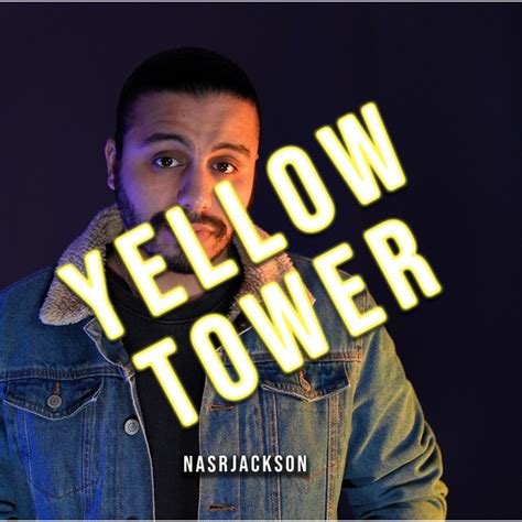 Yellow Tower Single By Nasr Jackson Spotify