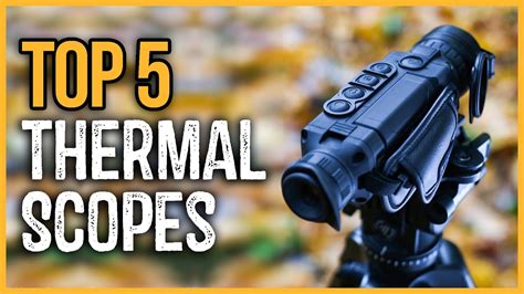 Best Thermal Scopes 2023 Top 5 Thermal Scopes For Hunting Youtube