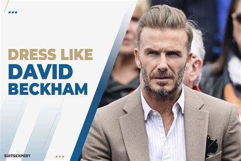 David Beckham Style & Outfits You Can Replicate - Suits Expert