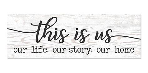 This Is Us Our Life Our Story Our Home Rustic Wood Wall Sign 6x18