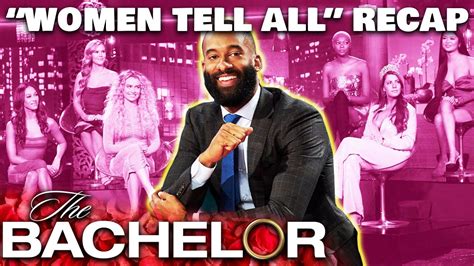 ‘the Bachelor Recap What Did We Learn From The Women Tell All