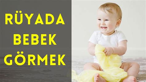 Rüyada Bebek Görmek İkiz Ağlaması Sevmek Emzirmek vs İslami Rüya