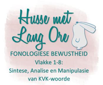 FONOLOGIESE BEWUSTHEID VLAK 1 8 Ouditiewe Sintese Analise En