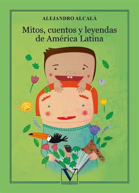 Mitos cuentos y leyendas de América Latina Editorial Verbum