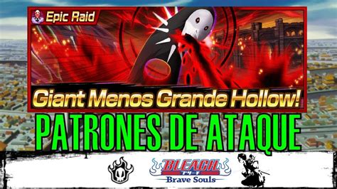 Patrones De Ataque Epic Raid Menos Grande Bleach Brave Souls En