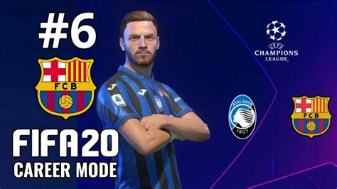 FIFA 20 FC Barcelona Career Mode Ep 6 Facing Atalanta In The UCL