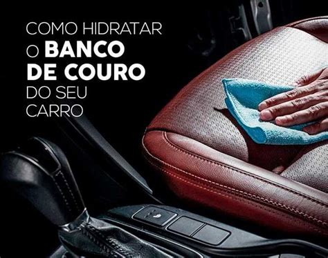 Como Hidratar O Banco De Couro Do Seu Carro Multyfilm Equipadora