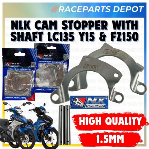 NLK Cam Stopper With Shaft LC135 Y15zr FZ150 Cam Stopper Nlk Shopee