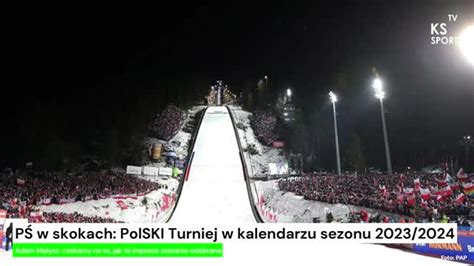 P W Skokach Polski Turniej W Kalendarzu Sezonu Kstv Sport