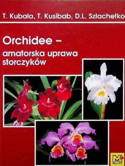 Orchidee Amatorska Uprawa Storczyk W Niska Cena Na Allegro Pl