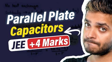 Parallel Plate Capacitors Questions For Jee Neet Electrostatics