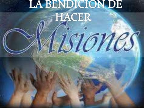 La Bendicion De Hacer Misiones