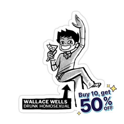 Wallace Wells Sticker For Sale By Azhaa Lol Vinyl Decal Stickers