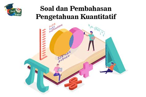 Soal Dan Pembahasan Pengetahuan Kuantitatif Utbk 2020 16 20 Blog