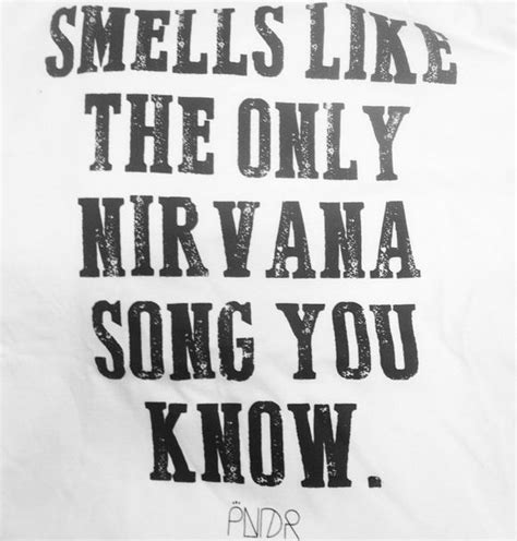 SMELLS LIKE THE ONLY NIRVANA SONG YOU KNOW