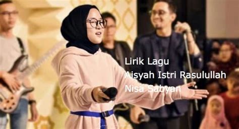 Lirik Lagu Sholawat Aisyah Istri Rasulullah Aisyah Istri Rasulullah Dan Lirik Mp3 Offline