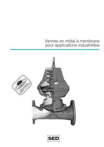 Vannes En Métal à Membrane Pour Applications Industrielles Sed Flow Control Gmbh Catalogue