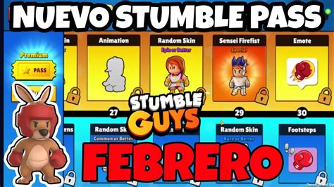 NUEVO STUMBLE PASS FEBRERO STUMBLE GUYS YouTube