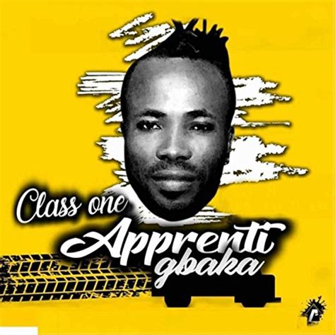 Apprenti Gbaka By Class One On Prime Music