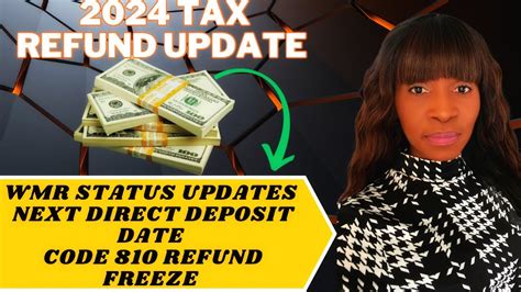 2024 Tax Refund Update Wheres My Refund Status Update Code 810 Refund