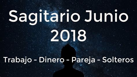 Horóscopo Sagitario Junio 2018 Controla tus Emociones Precaución