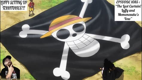 ONE PIECE EPISODE 1085 REVIEW The Last Curtain Luffy And Momonosuke