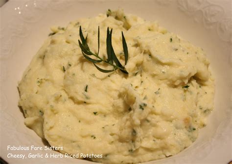 Cheesy Garlic And Herb Riced Potatoes Fabulous Fare Sisters