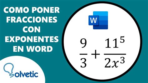 Como Poner FRACCIONES CON EXPONENTES En WORD YouTube