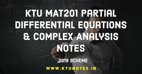 Ktu Mat Partial Differential Equations Complex Analysis Notes